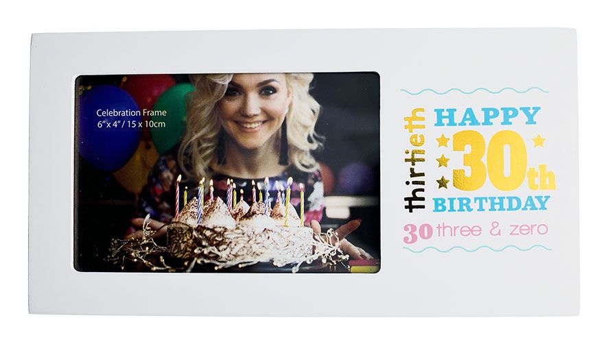 HAPPY 30TH 6X4 GOLD FOIL FRAME