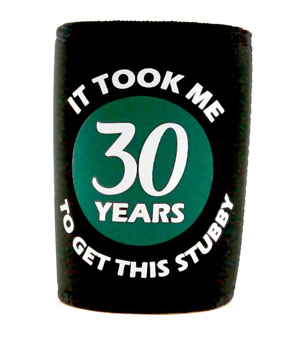 TOOK ME 30 YEARS TO GET STUBBY